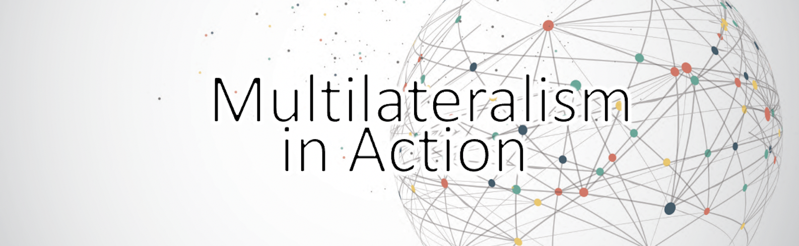 Multilateralism in Action